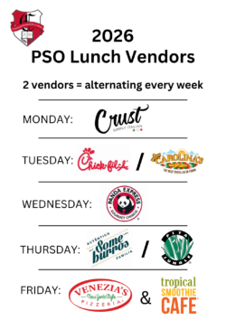 PSO Lunch Vendors 2nd Semester Crust Chick-Fil-A Carolinas Panda Express SomeBurros Pita Jungle Venezias Tropical Smoothie Cafe